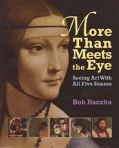 More Than Meets the Eye, Seeing Art with All Five Senses by Bob Raczka - £3.76 GBP