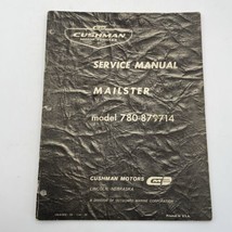 Cushman Service Manual Mailster 780 879714 Repair Book OEM Vintage Original - £29.86 GBP