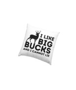 I Like Big Bucks and I Cannot Lie Pillow, Funny Deer Hunting Pillow - £23.75 GBP