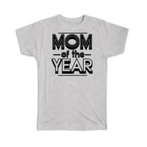 MOM of The Year : Gift T-Shirt Mother Day Christmas Birthday - £14.34 GBP