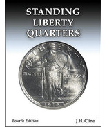 Standing Liberty Quarters Book, 4th Edition, by J.H. Cline - $32.81 CAD