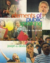 The Elements Of Public Speaking Devito, Joseph A. Softcover - $8.83