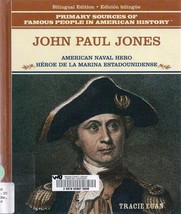 John Paul Jones, American Naval Hero of by Tracie Egan Bilingual Edition - £3.77 GBP