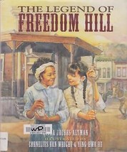 Legend of Freedom Hill by Linda Jacobs Altman California Gold Rush - £3.40 GBP