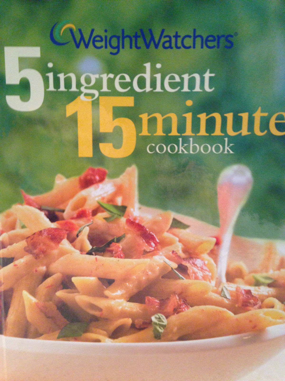 Primary image for Weight Watchers 5 Ingredient 15 Minute Cookbook 2002 Hardcover First Edition