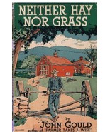 Neither Hay nor Grass [Paperback] [Jan 01, 1951] Gould, John - £26.31 GBP