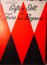 Vintage - Gifts to Sell at Fairs and Bazaars 1956 Booklet - $4.99