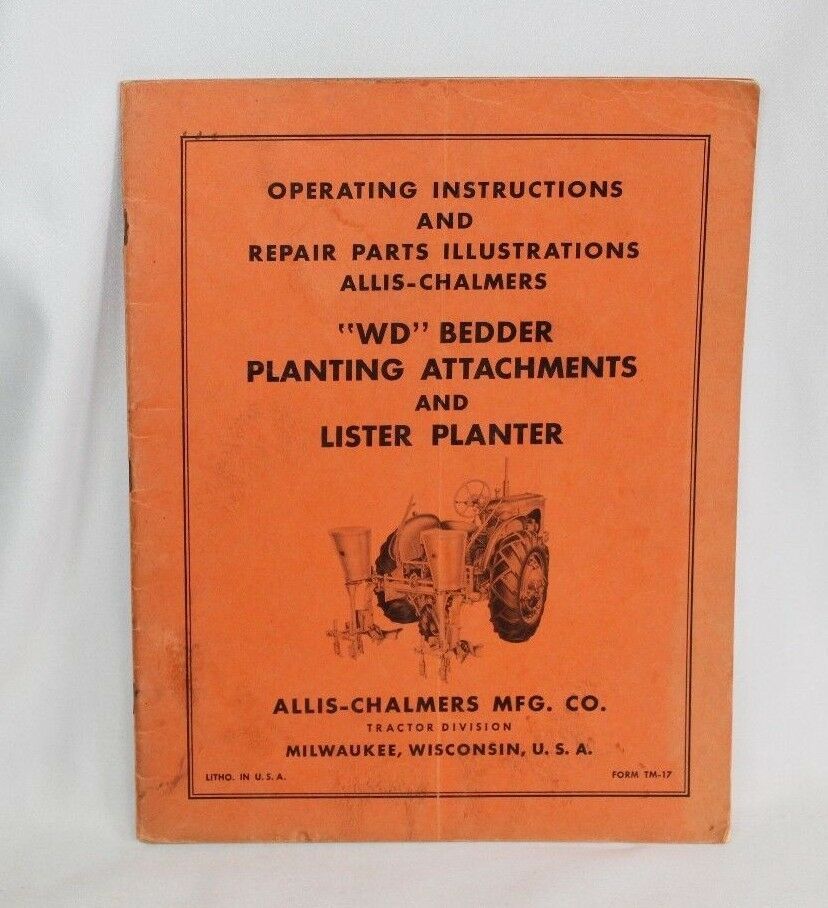 Allis-Chalmers Operator Manual WD Bedder Planting Attachments & Lister Planter - £9.91 GBP