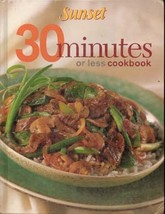 30 Minutes or Less Cookbook, Sunset Press - £4.22 GBP