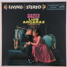 Luis Arcaraz &amp; His Orchestra – Dance Break  1956 Stereo LP Vinyl Record LSP-1612 - $16.65