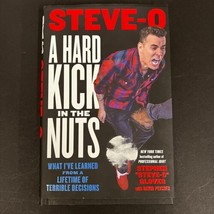 Steve-O Signed Book PSA/DNA Autographed A Hard Kick in the Nuts - £117.67 GBP