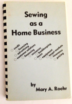 Sewing As a Home Business Mary A. Roehr !985 Soft Cover Spiral Bound. - £5.10 GBP