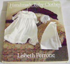 Handmade Baby Clothes by Lisbeth Perrone (1985, Hardcover) FREE SHIPPING! - £9.02 GBP