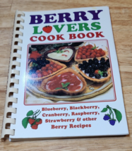 Berry Lovers Cookbook: Blueberry, Blackberry, Cranberry, Raspberry,...-C... - £3.89 GBP