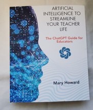 ChatGPT:  Artificial Intelligence To Streamline Your Teacher Life: ChatG... - £13.29 GBP