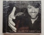 Damn Glad To Meet Ya My Fine Friend Phil (CD, 2002) Phil Mann - £11.83 GBP