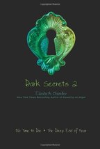No Time to Die and the Deep End of Fear (Dark Secrets #2) [Paperback] Chandler,  - £4.95 GBP