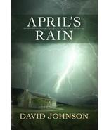 April’s Rain Paperback – 2013 by David Johnson  - £16.04 GBP