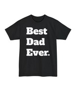 Best Dad Ever T-Shirt Tall, Father&#39;s Day Gift, Tall Dad Joke Apparel - €11,99 EUR+