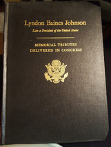Lyndon Baines Johnson 1973 Memorial Tributes Delivered in Congress Louis Stokes - £22.22 GBP