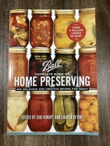 Ball Complete Book of Home Preserving : 400 Delicious and Creative Recip... - £15.66 GBP