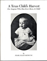 A Texas Child&#39;s Harvest (1998) Pearl Elley Bethune Signed Limited Edition Poetry - £57.54 GBP