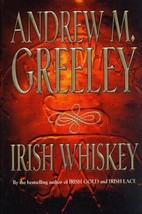 Irish Whiskey: A Nuala Anne McGrail Novel Greeley, Andrew M. - £3.67 GBP