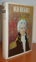 Noel B. Gerson OLD HICKORY First edition 1964 Biographical Novel Andrew Jackson - £28.46 GBP