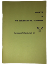 Bulletin of The College of St. Catherine Development Report 1968 1969 St... - $20.00