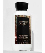 Bath &amp; Body Works INTO THE NIGHT Body Lotion 8 fl oz New Holiday Scent - $10.95