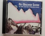 An Obscene Scene An Audio Collection Of Moncton Scenerey (CD, 2003) - $9.89