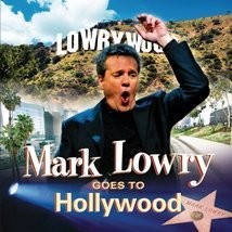Mark Lowry Goes to Hollywood Cd - £7.64 GBP