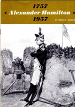 Alexander Hamilto - by Louis M. Hacker - $3.00