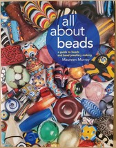 All About Beads: A Guide to Beads and Bead Jewellery Making - £3.73 GBP