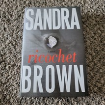 Ricochet by Sandra Brown (2006, Hardcover) - $0.99