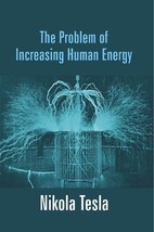 The Problem of Increasing Human Energy [Hardcover] - £20.44 GBP