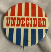 Vintage 1960s Political Pinback Button Undecided Red White Blue Stripes - £7.46 GBP