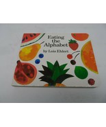 Eating The Alphabet by Louis Ehlert Hard Cover Book - £3.33 GBP