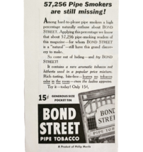 1941 Bond Street Pipe Tobacco Advertisement Smokers Still Missing Humor ... - $19.99
