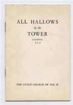 All Hallows by the Tower London Booklet The Guild Church of Toc H  - £13.98 GBP