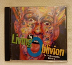 Living in Oblivion: The 80&#39;s Greatest Hits, Vol. 2 by Various Artists (CD,... - £2.38 GBP