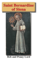 Saint Bernardine of Siena Pamphlet/Minibook, by Bob and Penny Lord, New - $8.36 CAD