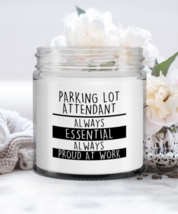 Funny Parking Lot Attendant Candle - Always Essential Always Proud At Work - 9  - £15.99 GBP