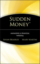 Sudden Money: Managing a Financial Windfall by Mary Martin - Good - £17.16 GBP