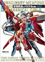Draw Imaginaly Weapons and Mechanical Girls Anime Manga Art Guide Japanese Book - £55.43 GBP