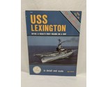 USS Lexington In Detail And Scale CV-16 AVT-16 Book - $35.63