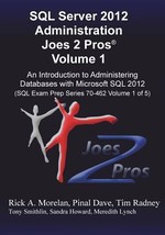 SQL Server 2012 Administration Joes 2 Pros Volume 1: An Introduction to Administ - £23.86 GBP