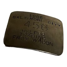 Vtg Silver In Color 1996 Baltimore City Helper Trading From Wagon Badge #456 Pin - £22.05 GBP