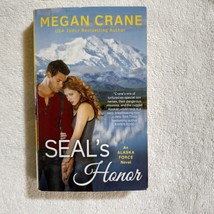 SEAL&#39;s Honor by Megan Crane (2018, Alaska Force #1, Mass Market Paperback) - £1.64 GBP