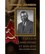 Couleur, communisme et bon sens, par Manning Johnson - $19.26 CAD